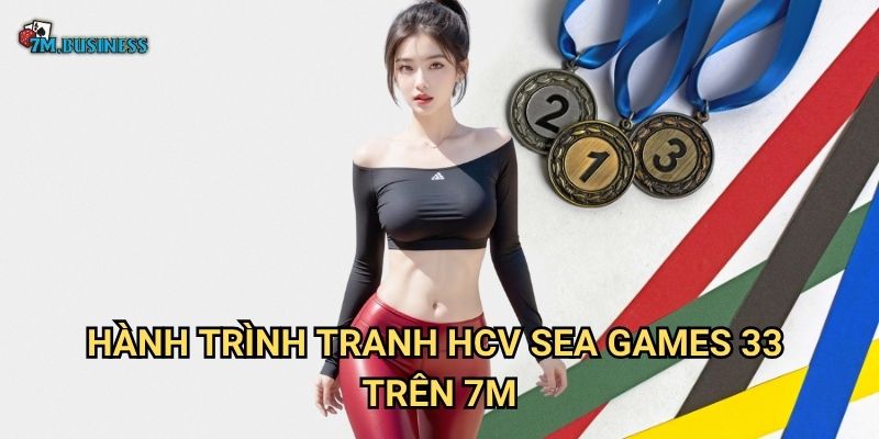 Hành trình tranh HCV SEA Games 33 trên 7m